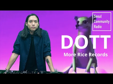 House + Techno - SCR Guestmix: DOTT (More Rice Records) | Seoul Community Radio