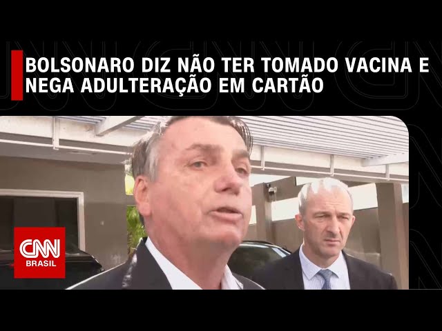 Bolsonaro diz não ter tomado vacina e nega adulteração em cartão | LIVE CNN