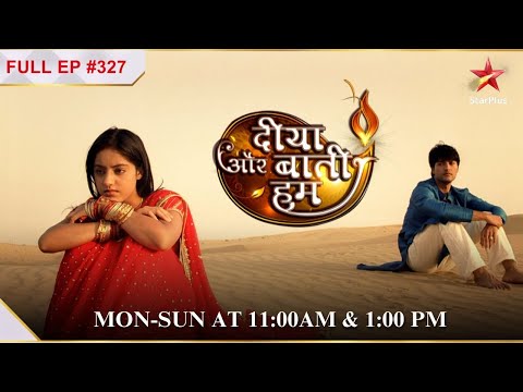 Sooraj goes to Ajmer! | S1 | Ep.327 | Diya Aur Baati Hum