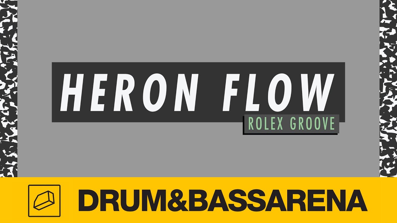 Heron Flow - Rolex Groove