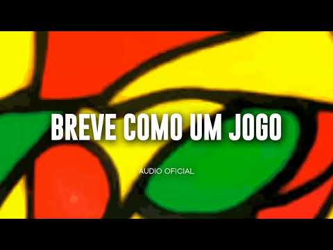 Breve Como um Jogo - Tribo de Jah
