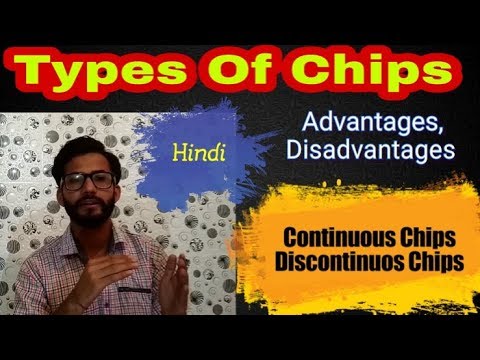 6) Types Of Chips ~ Discontinuos & Continuous Chips || Chips Formation || Hindi Video