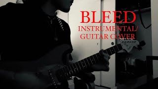 Deuce - Bleed (Full Instrumental/Guitar Cover)
