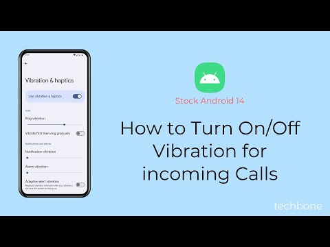 How to Turn On/Off Vibration for incoming Calls [Android 14]