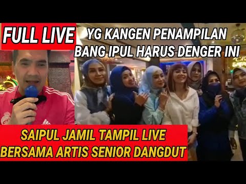 TAK TERBENDUNG‼️SAIPUL JAMIL TAMPIL LIVE BARENG ARTIS2 SENIOR DANGDUT;KPI;LIVE MUSIC
