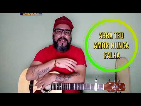 Abba, Teu Amor Nunca Falha - Marcos Brunet