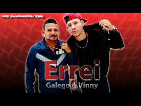 GALEGO E VINNY - ERREI ( BATIDÃO ROMÂNTICO )