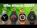 Best Smartwatches 2023 [don’t buy one before watching this]