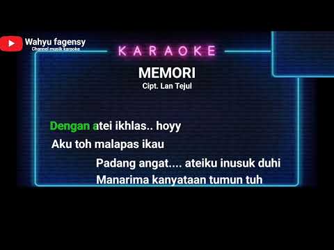 MEMORI || KARAOKE || CIPT. LAN TEJUL || DANGDUT VERSION || LAGU DAYAK KALTENG