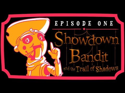 Showdown Bandit - Episode 1 (No Commentary)