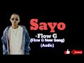 Sayo -Flow G (New Song 2020)