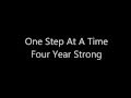 Four Year Strong - One Step At A Time Lyrics 