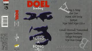 Download lagu Doel Sumbang   Full Album Bong A bong mp3