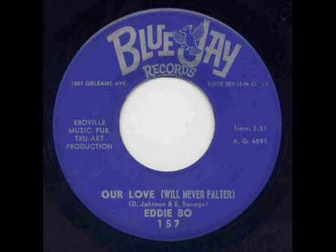 Eddie Bo - Our Love Will Never Falter