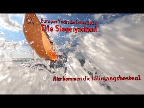 Das sind die besten Yachten des Jahres 2023! - Europas Yacht des Jahres - die Sieger