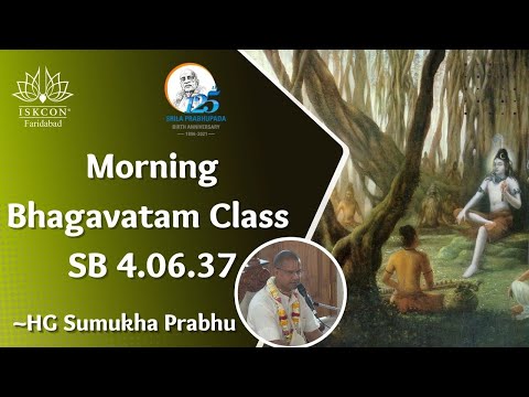 SB. 4.6.37 || HG Sumukha Prabhu || ISKCON Faridabad | Sri Sri Radha Govind Dham