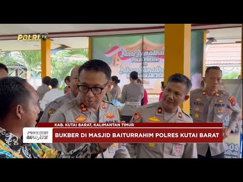 PRESISI UPDATE: BAZAR RAMADAN POLRI PRESISI POLRES KUTAI BARAT 22/03/2025 (13.00)