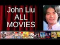 ALL John Liu Movies Ranked By Score Critics Fans