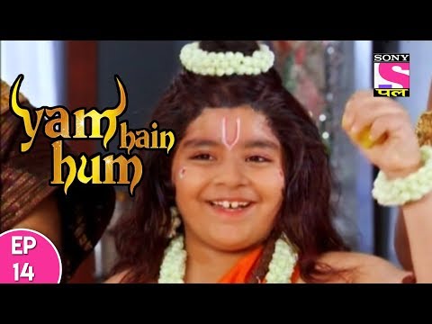 Yam Hain Hum - यम हैं हम - Episode 14 - 26th September, 2017