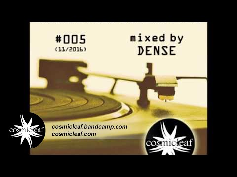 Cosmicleaf Essentials #005 Mixed by Dense #ChillOut #Psychill