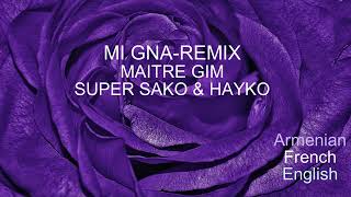 MI GNA- MAÎTRE GIMS feat SUPER SAKO &amp; HAYKO- LYRICS AND SUB ESP