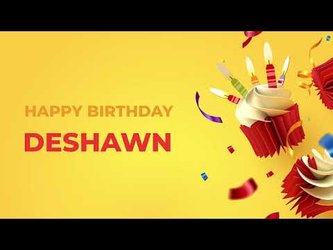 Happy Birthday DESHAWN ! - Happy Birthday Song made especially for You! 🥳