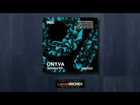 ONYVA - Feelin' Good [ON IT Recordings]