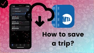 How to save a trip in MTA TrainTime