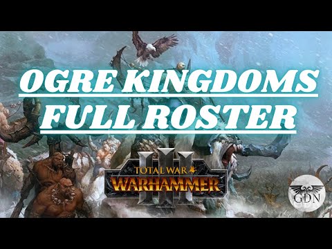 Total War Warhammer 3 - Ogre Kingdoms Units