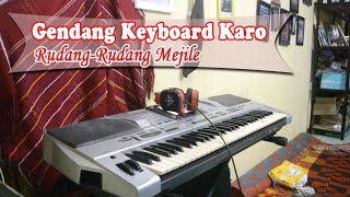 Download lagu GENDANG KEYBOARD KARO RUDANG-RUDANG MEJILE || LAGU KARO LAWAS ENAK DI DENGAR BIKIN ADEM mp3