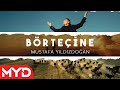 Mustafa Yıldızdoğan - Börteçine  [Resmi Video]