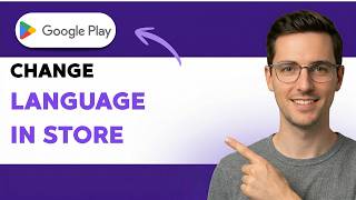 How to Change Language in Google Play Store [2026 Full Guide]