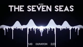 F-777 - The Seven Seas