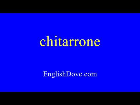How to pronounce chitarrone in American English
