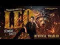 Leo Official Trailer Release Date 🔥🔥