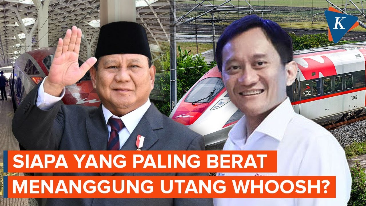 Siapa yang Paling Berat Tanggung Utang Triliunan Kereta Cepat Whoosh?