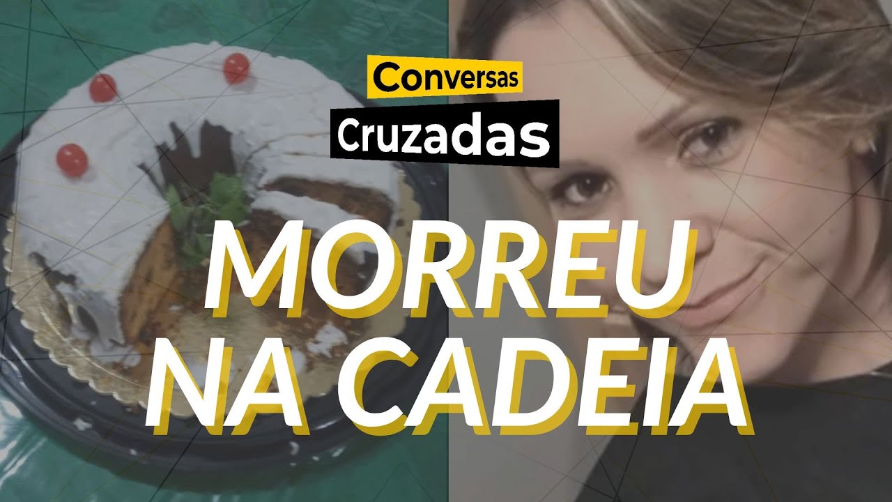 Bolo envenenado: morte de Deise na prisão e rumos da investigação | Conversas Cruzadas | 13/02/2025