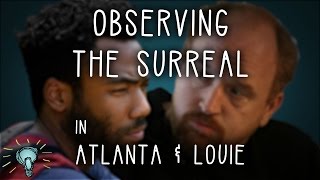 ATLANTA and LOUIE: Observing the Surreal | Deep Dive