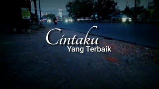 Download lagu Story Wa 30detik // Lagu Cassandra - Cinta Terbaik (lirik) mp3
