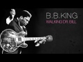 B.B.King - WALKING DR. BILL