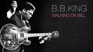 B.B.King - WALKING DR. BILL