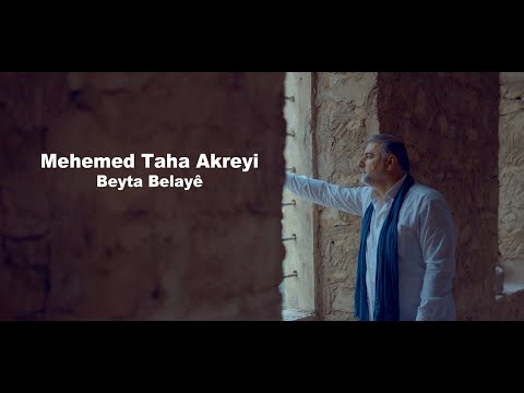 Mehemed Taha Akreyi - Beyta Belayê