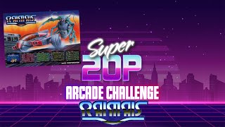Super 20p Arcade Challenge 👾 -  Raimais 🚖