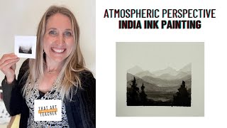 India Ink Landscape Tutorial: Atmospheric Perspective Made Easy