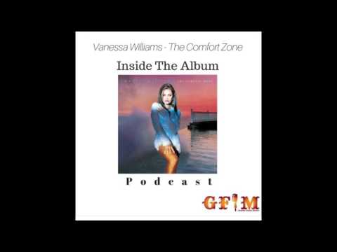 Inside The Album Podcast: Vanessa Williams -The Comfort Zone