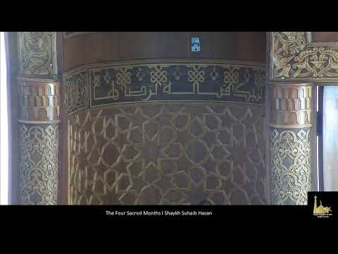 The Four Sacred Months | Shaykh Suhaib Hasan