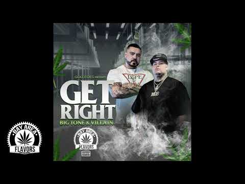 Big Tone - Get Right ft Villain (Bay Area Flavors Compilation)