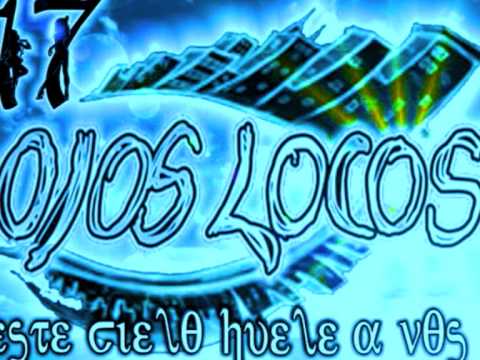 Ojos Locos  -  Lo Q' Queda
