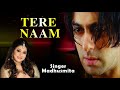 Tere Naam Female Version Madhusmita Audio Song Salman Khan Bhoomika Chawla
