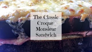 Classic Croque-Monsieur Sandwich Recipe